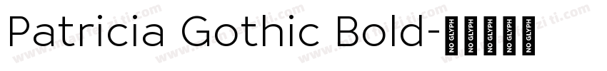 Patricia Gothic Bold字体转换